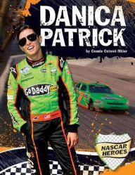 Title: Danica Patrick, Author: Connie Colwell Miller