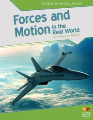 Title: Forces and Motion in the Real World, Author: Kathleen M. Muldoon