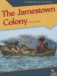 Title: Jamestown Colony, Author: Melissa Higgins