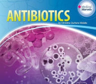 Title: Antibiotics, Author: Christine Zuchora-Walske