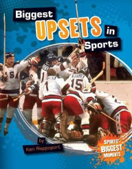 Title: Biggest Upsets in Sports, Author: Ken Rappoport