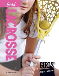 Title: Girls' Lacrosse, Author: Paul Bowker