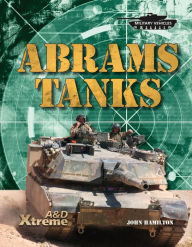 Title: Abrams Tanks eBook, Author: John Hamilton