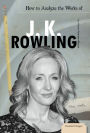 How to Analyze the Works of J. K. Rowling eBook