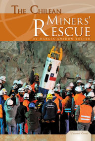 Title: The Chilean Miners' Rescue, Author: Marcia Amidon Lusted
