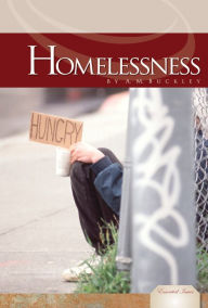 Title: Homelessness, Author: A. M. Buckley