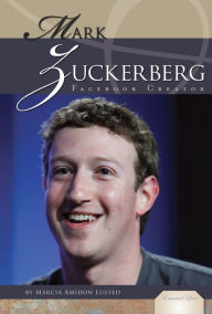 Title: Mark Zuckerberg: Facebook Creator, Author: Marcia Amidon Lusted