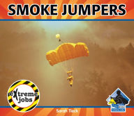 Title: Smoke Jumpers eBook, Author: Sarah Tieck