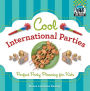 Cool International Parties: Perfect Party Planning for Kids
