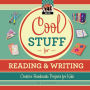 Cool Stuff for Reading & Writing: Creative Handmade Projects for Kids eBook