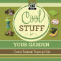 Cool Stuff for Your Garden: Creative Handmade Projects for Kids eBook