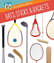 Title: Bats, Sticks & Rackets eBook, Author: Mary Elizabeth Salzmann