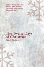 The Twelve Days of Christmas: The bonds of true friendship are forever