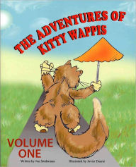 Title: The Adventures of Kitty Wappis Volume One, Author: Jon Sniderman