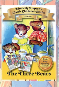 Title: The Three Bears: Classic Children's Stories, Author: Kimberly Simpson
