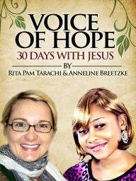 Title: Voice of Hope: 30 Days with Jesus, Author: Rita Pam & Breetkzke