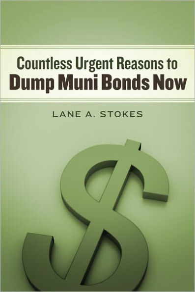 COUNTLESS URGENT REASONS TO DUMP MUNI BONDS NOW: MUNI BOND CRISIS