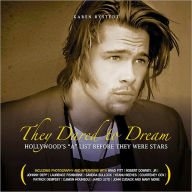 Title: They Dared To Dream: Hollywood's 