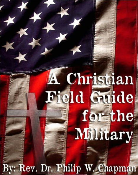 A Christian Field Guide for the Military