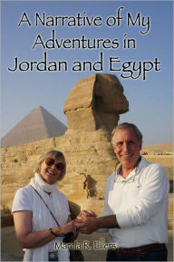 Title: A Narrative of My Adventures in Jordan and Egypt, Author: Marcia Ellers