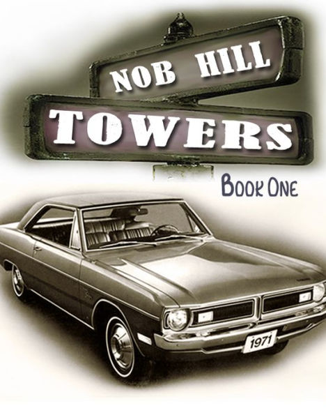 Nob Hill Towers: Book One