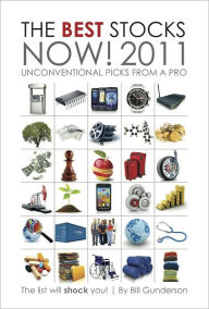 Title: The Best Stocks Now! 2011, Author: Bill Gunderson