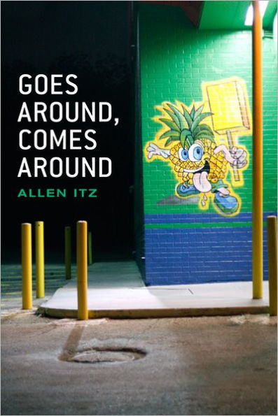 Goes Around, Comes Around: 85 Days of Poetry