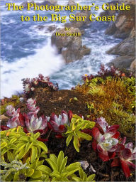 Title: The Photographer's Guide to the Big Sur Coast, Author: Don Smith