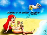 Title: marita y el anillo magico, Author: IRMA RIVERA IRMA