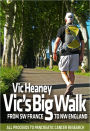 Vic's Big Walk: From SW France to NW England