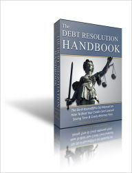 Title: The Debt Resolution Handbook: The 