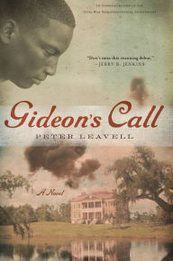 Title: Gideon's Call: A Novel, Author: Peter Leavell