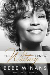 Title: The Whitney I Knew, Author: BeBe Winans