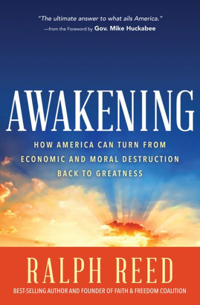 Awakening: How America Can Turn from Moral and Economic Destruction Back to Greatness