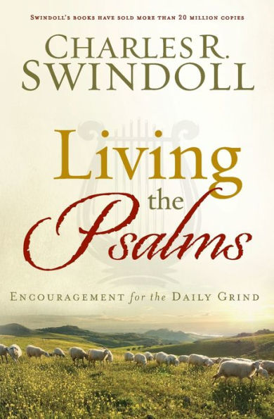 Living the Psalms: Encouragement for Daily Grind