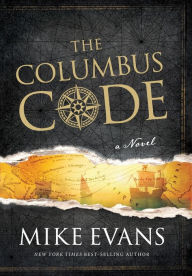 Title: The Columbus Code: A Novel, Author: Mike Evans