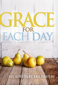 Title: Grace for Each Day: 365 Devotions and Prayers, Author: Worthy Inspired