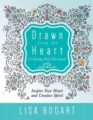 Title: Drawn from the Heart: A Coloring Book Devotional (Large Print -- QA test), Author: Lisa Bogart