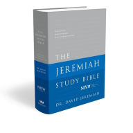 Title: The Jeremiah Study Bible, NIV: Jacketed Hardcover: What It Says. What It Means. What It Means for You., Author: David Jeremiah