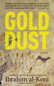 Title: Gold Dust, Author: Ibrahim al-Koni