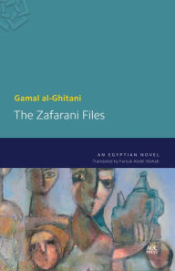 Title: The Zafarani Files: An Egyptian Novel, Author: Gamal al-Ghitani