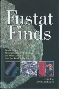 Title: Fustat Finds: Beads, Coins, Medical Instruments, Textiles, and Other Artifacts from the Awad Collection, Author: Jere L. Bacharach