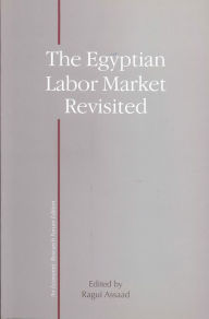 Title: Egypt's Labor Market Revisited, Author: Ragui Assaad