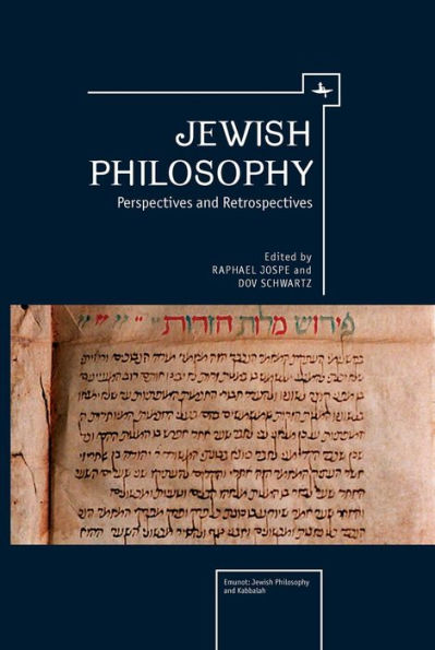 Jewish Philosophy: Perspectives and Retrospectives