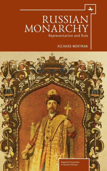 Russian Monarchy: Representation and Rule