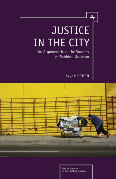 Justice the City: An Argument from Sources of Rabbinic Judaism