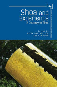 Title: Shoa and Experience: A Journey in Time, Author: Nitza Davidovitch