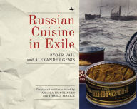 Title: Russian Cuisine in Exile, Author: Alexander Genis