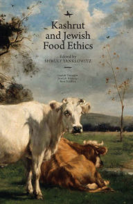 Title: Kashrut and Jewish Food Ethics, Author: Shmuly Yanklowitz