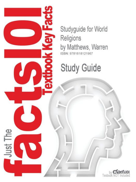 Studyguide for World Religions by Matthews, Warren, ISBN 9780495603856